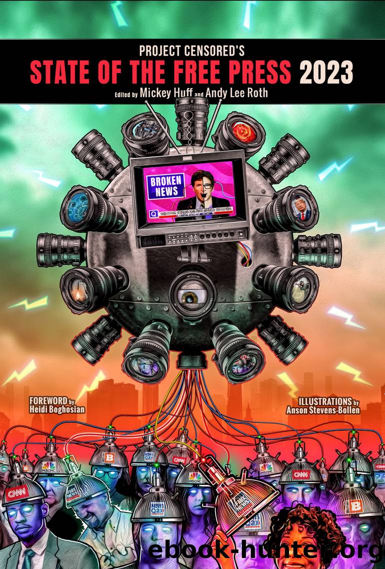 Project Censored's State of the Free Press 2023 by Mickey Huff & Andy Lee Roth