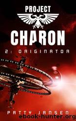 Project Charon 2: Originator by Patty Jansen