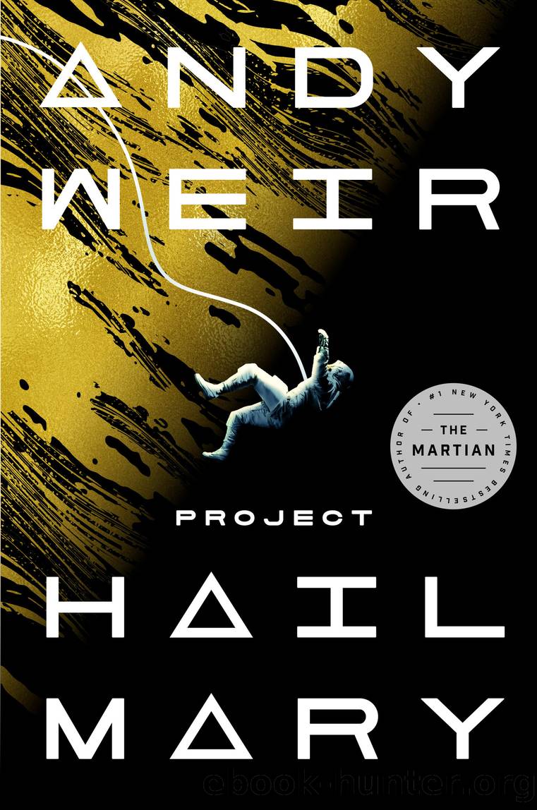 Project Hail Mary by Andy Weir;