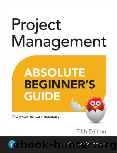 Project Management Absolute Beginner's Guide by Horine Greg;