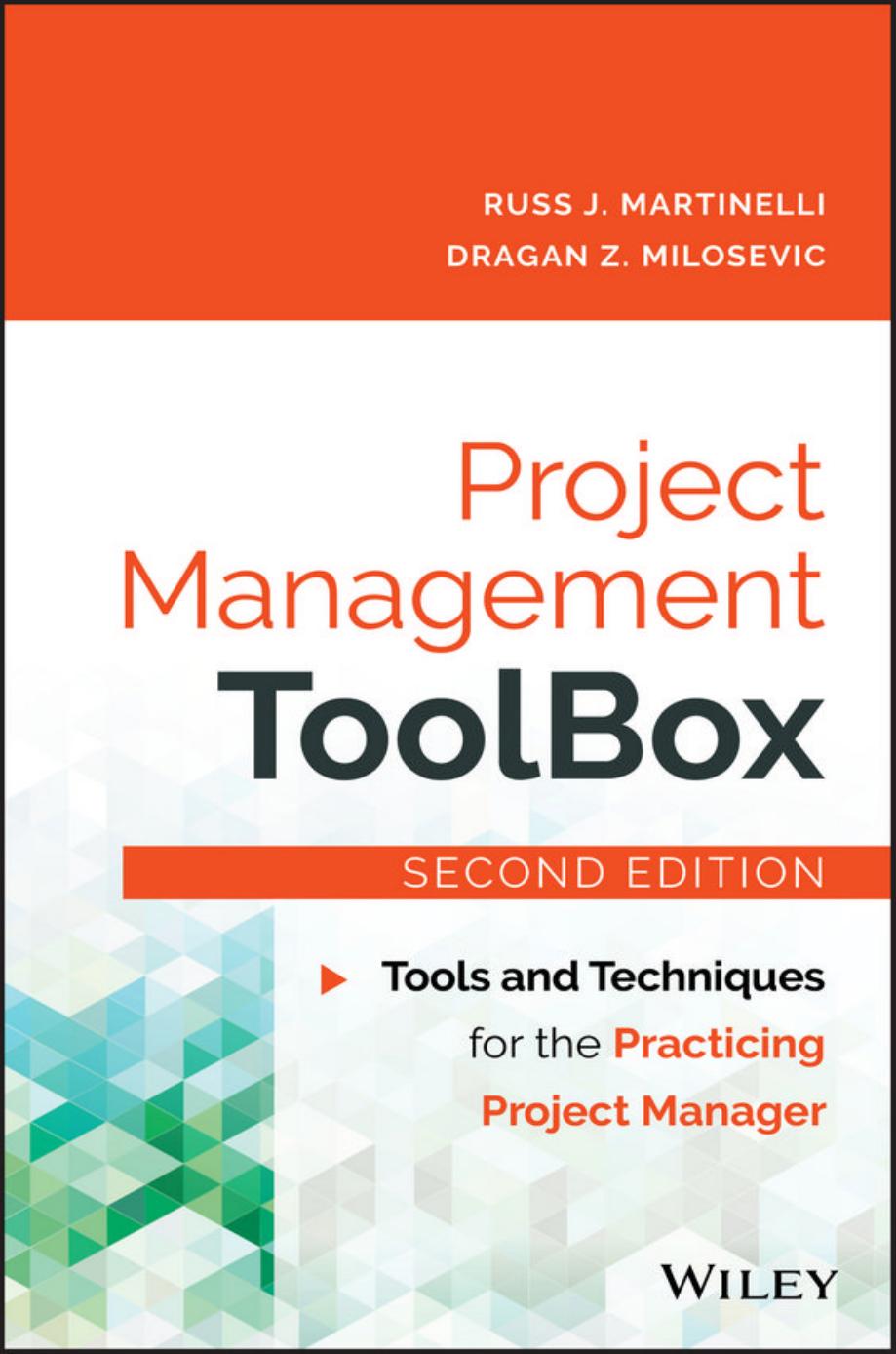 Project Management ToolBox: Tools and Techniques for the Practicing Project Manager Ed 2 by Unknow