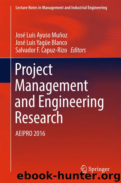 Project Management and Engineering Research by José Luis Ayuso Muñoz José Luis Yagüe Blanco & Salvador F. Capuz-Rizo