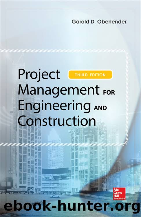 Project Management for Engineering and Construction, Third Edition by garold (gary) d. oberlender