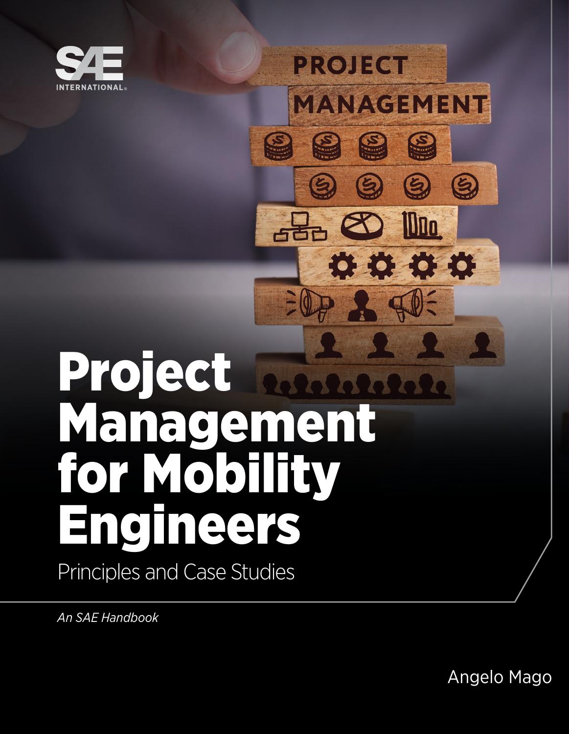 Project Management for Mobility Engineers: Principles and Case Studies by Angelo Mago