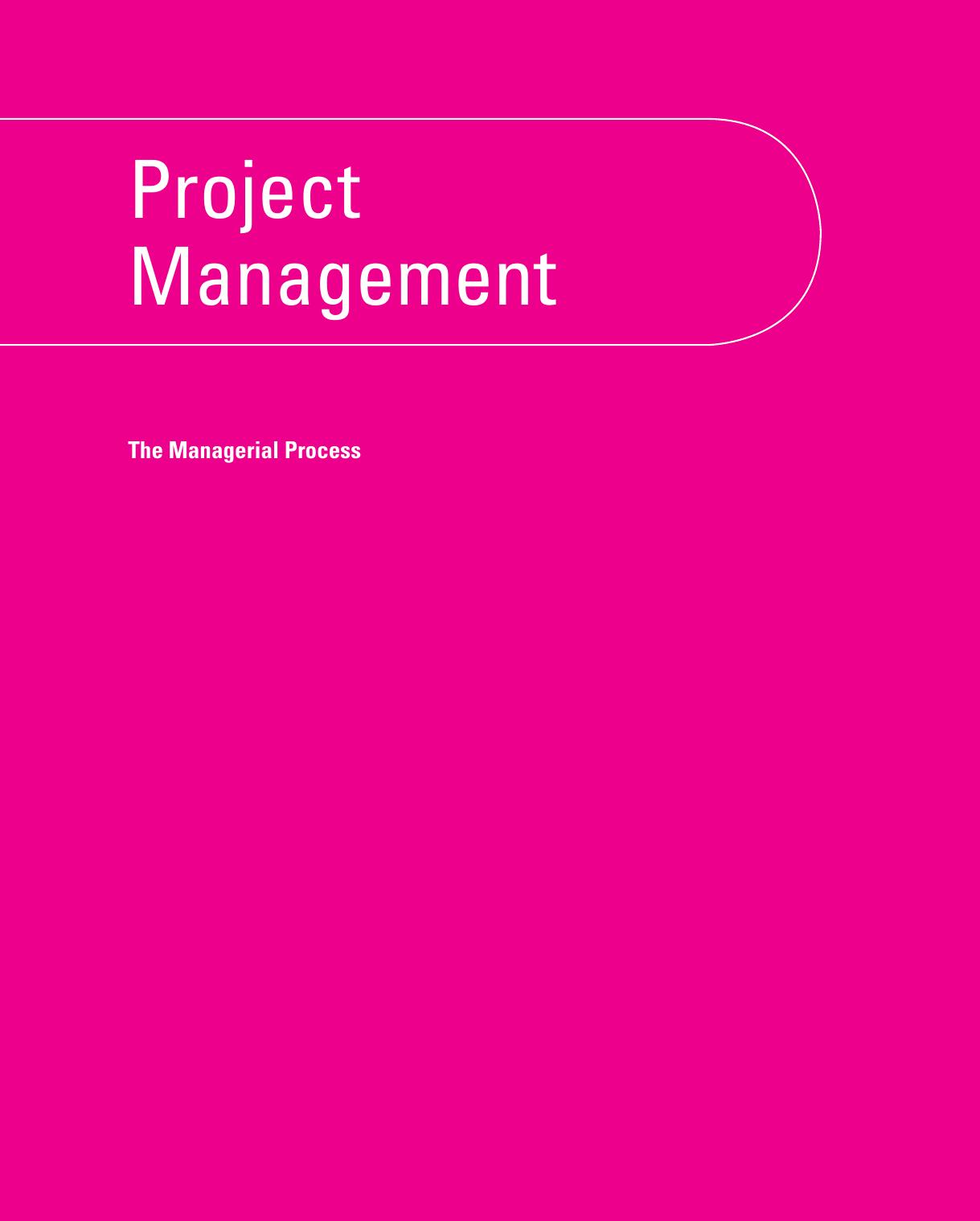 Project Management: The Managerial Process by Erik Larson Clifford Gray
