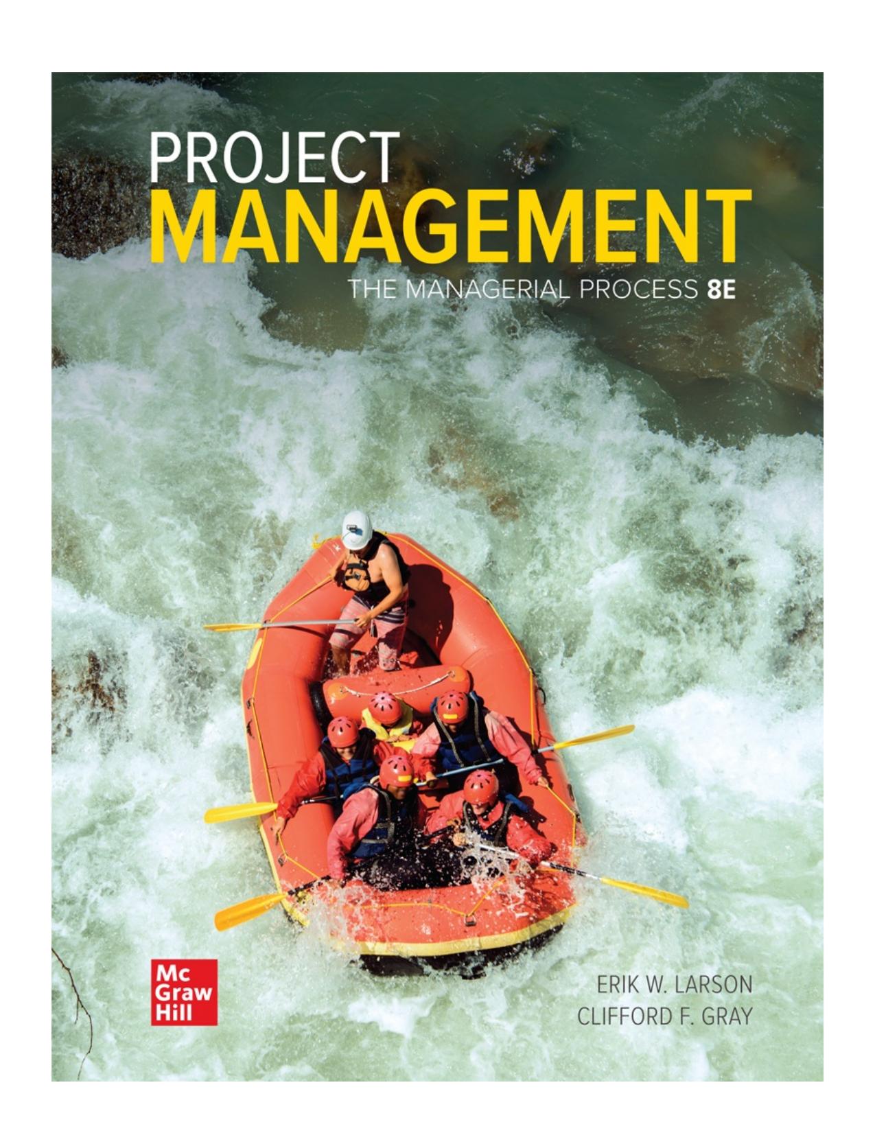 Project Management: The Managerial Process by Erik W. Larson