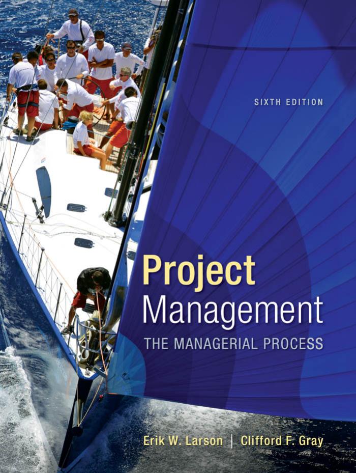 Project Management: The Managerial Process with MS Project by Erik Larson Clifford Gray