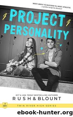 Project Personality (Twin River High) by Kelly Anne Blount & Lynn Rush