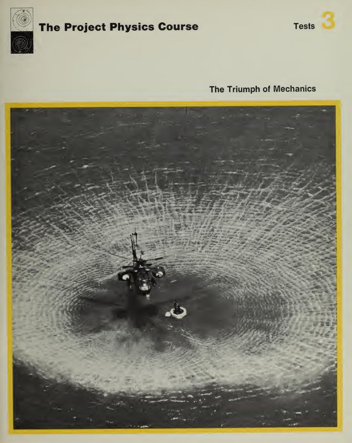 Project Physics: Test Booklet 3: The Triumph of Mechanics by Gerald Holton F. James Rutherford Fletcher G. Watson
