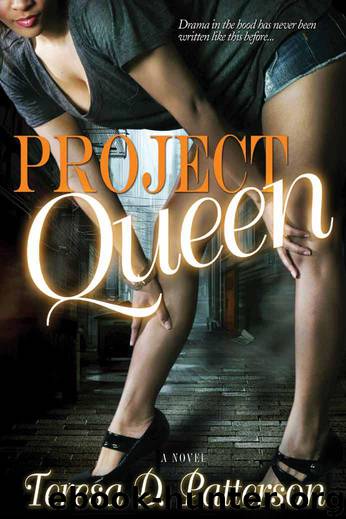 Project Queen by Teresa D. Patterson