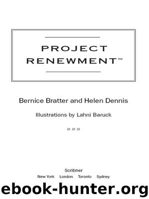 Project Renewment™ by Bernice Bratter & Helen Dennis