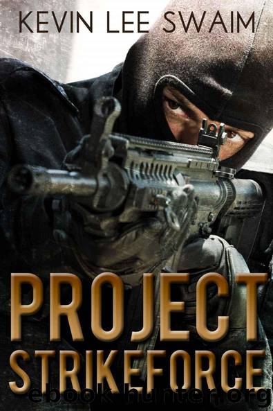 Project StrikeForce by Swaim Kevin Lee