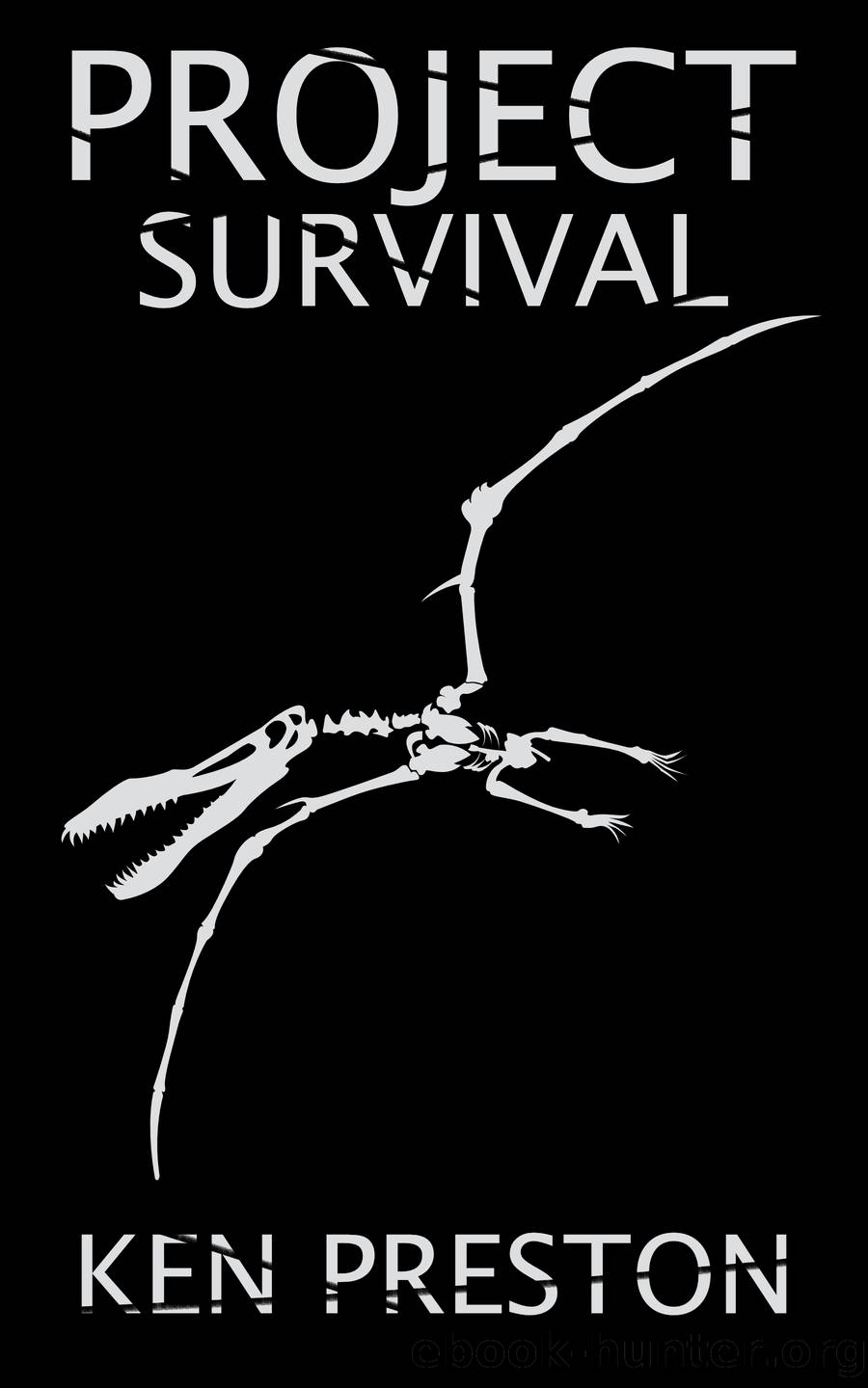 Project Survival by Ken Preston