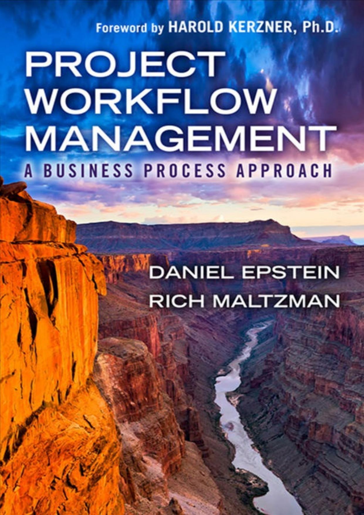 Project Workflow Management: A Business Process Approach by Dan Epstein; Rich Maltzman