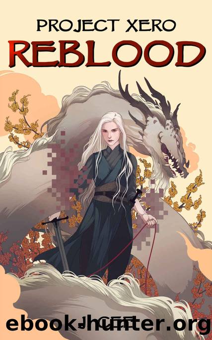 Project Xero- Reblood by J Cee