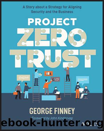 Project Zero Trust by Finney George;Kindervag John;