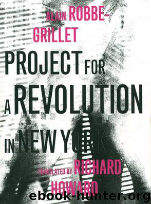 Project for a Revolution in New York by Alain Robbe-Grillet
