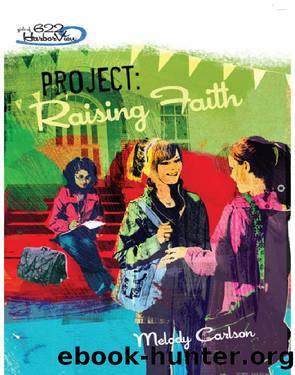 Project: Raising Faith by Melody Carlson