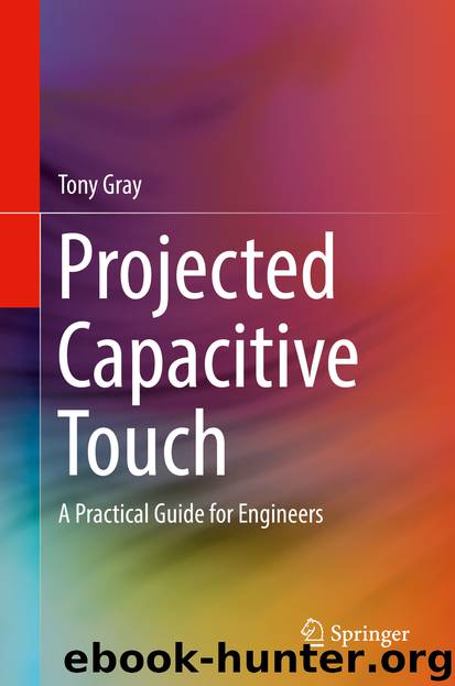 Projected Capacitive Touch by Tony Gray