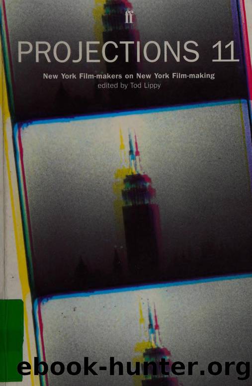 Projections 11 : New York film-makers on film-making by Projections 11 New York