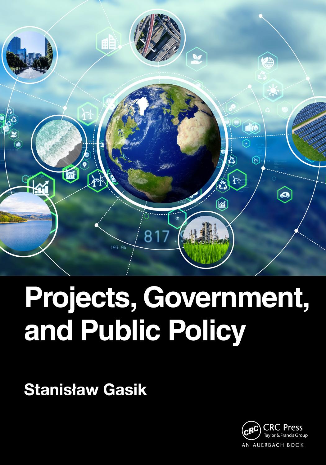 Projects, Government, and Public Policy by Stanislaw Gasik