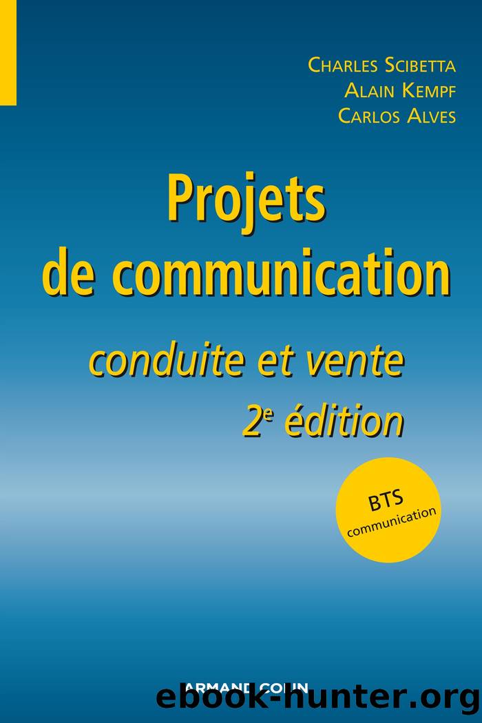 Projets de communication by Charles Scibetta Alain Kempf Carlos Alves