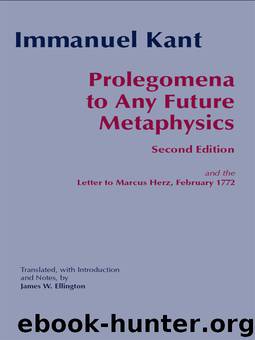 Prolegomena To Any Future Metaphysics by Ellington James W. Kant Immanuel