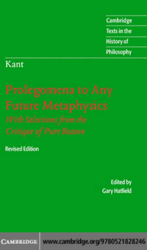 Prolegomena to Any Future Metaphysics (Cambridge Texts in the History of Philosophy) by Immanuel Kant
