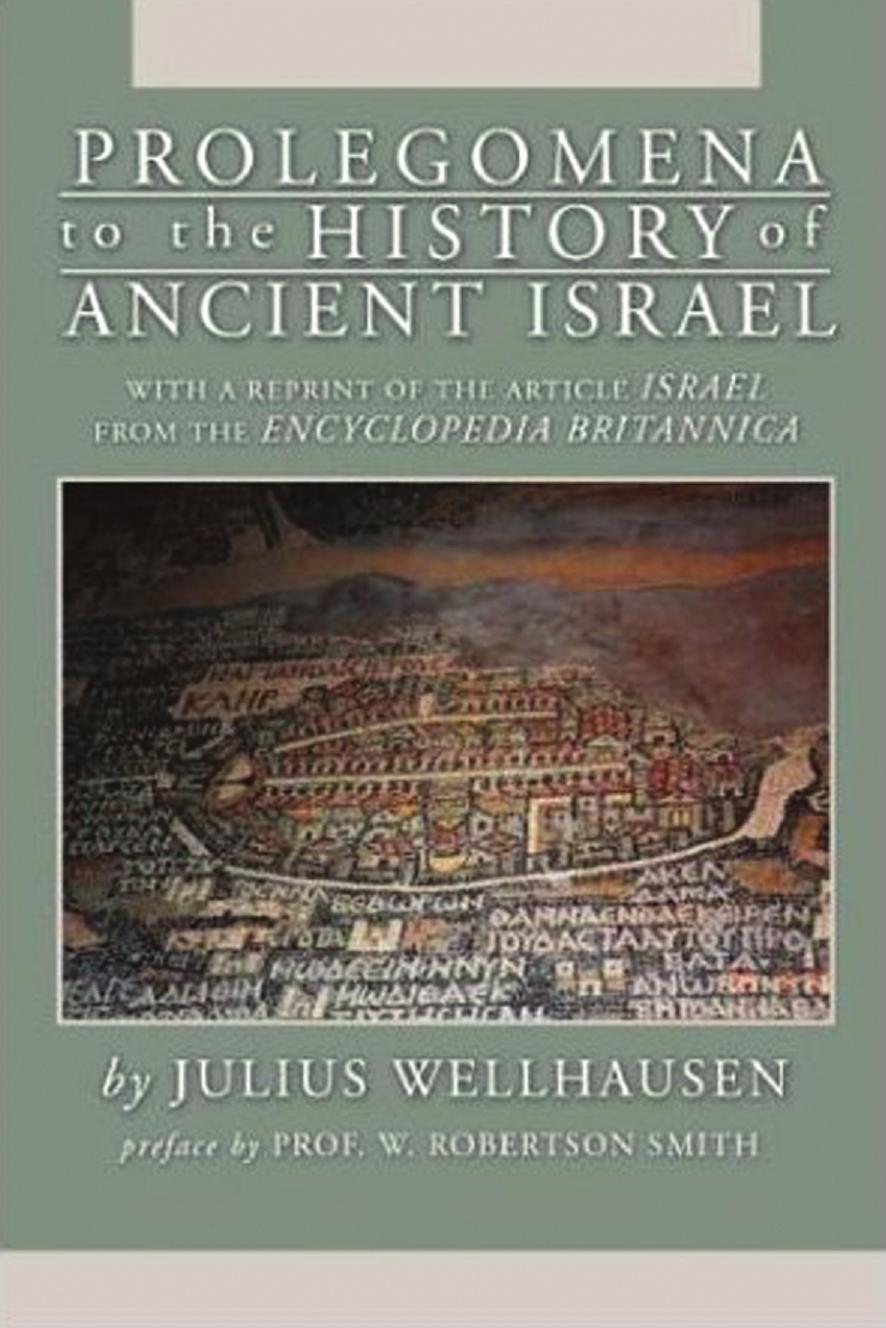 Prolegomena to the History of Ancient Israel (Repost) by J. Wellhausen