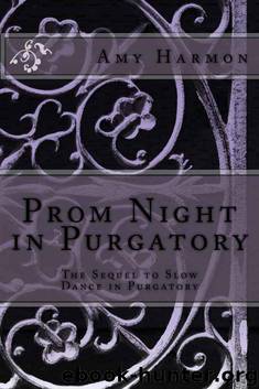 Prom Night in Purgatory by Amy Harmon