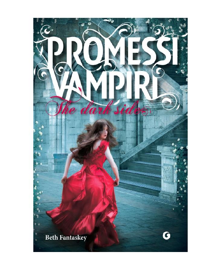 Promessi vampiri. The dark side by Beth Fantaskey