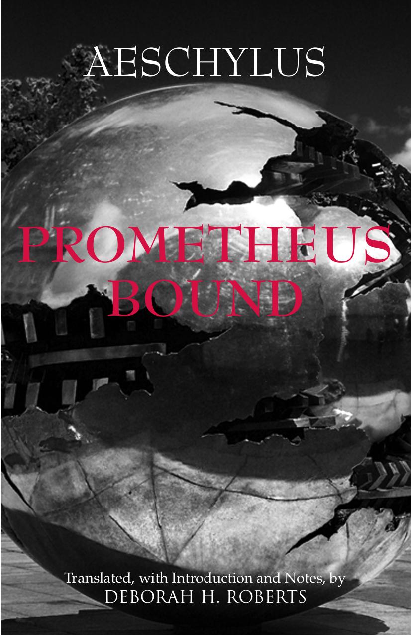 Prometheus bound by (Greek deity) Prometheus; Field Robin; Aeschylus.; (Greek deity) Prometheus