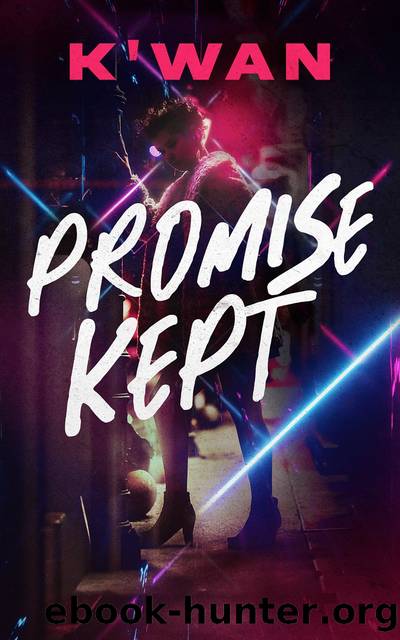 Promise Kept by K'wan