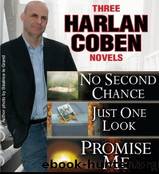 Promise Me  No Second Chance  Just One Look by Coben Harlan