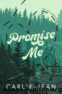 Promise Me (The RLU Series Book 1) by Carlie Jean