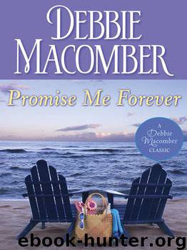 Promise Me Forever (Debbie Macomber Classics) by Debbie Macomber