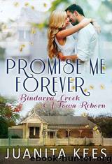 Promise Me Forever by Juanita Kees