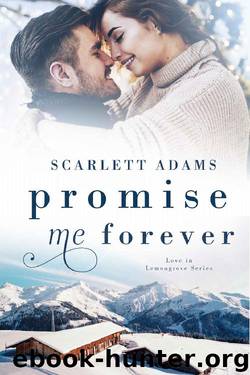 Promise Me Forever by Scarlett Adams