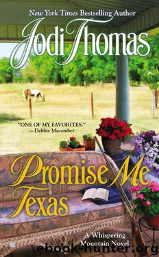 Promise Me Texas (A Whispering Mountain Novel) by Thomas Jodi