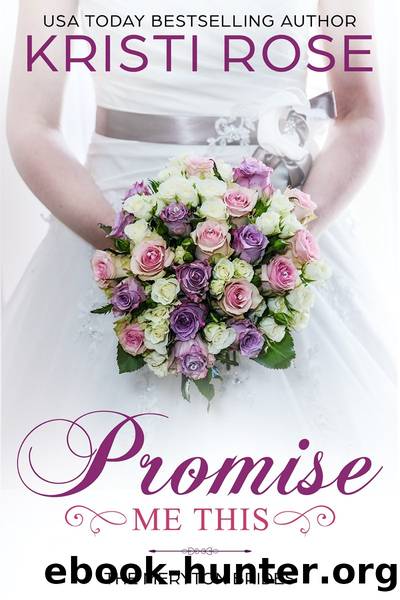 Promise Me This by Kristi Rose
