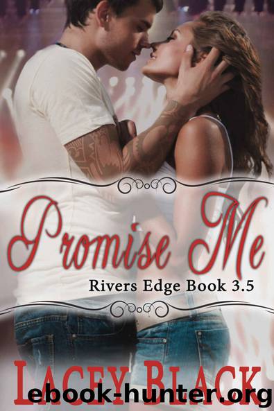 Promise Me: A Novella (Rivers Edge Book 3.5) by Lacey Black