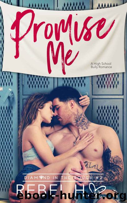 Promise Me: Diamond In The Rough 2 by Hart Rebel