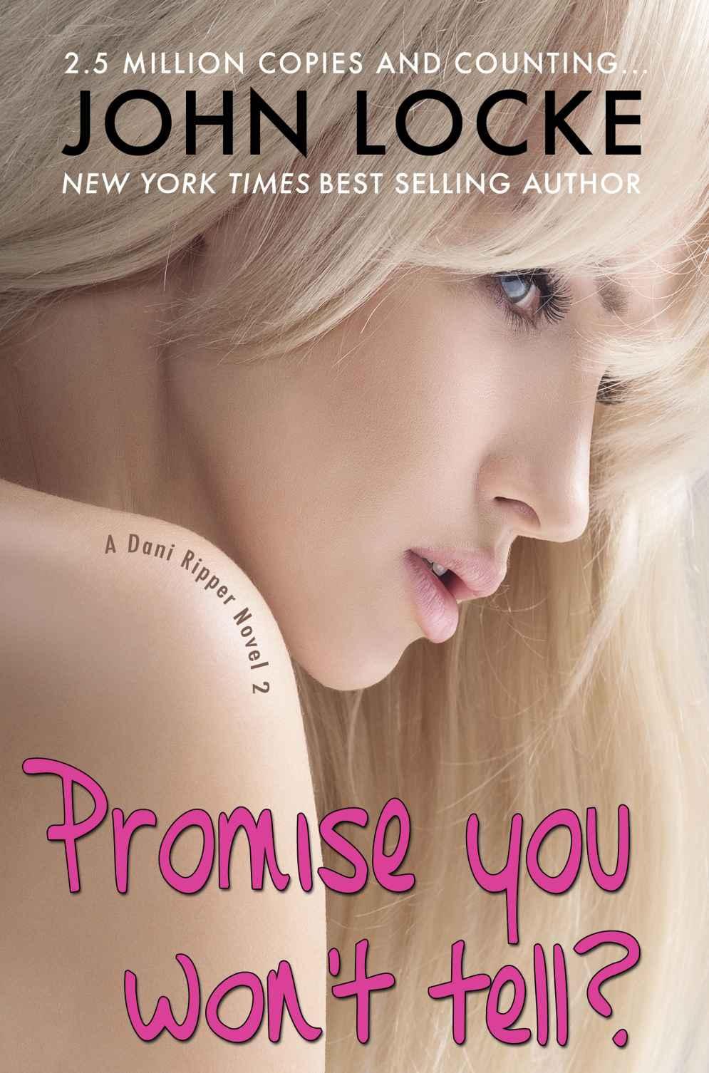 Promise You Won't Tell? by John Locke