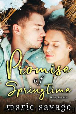 Promise of Springtime (Holiday Love Series) by Marie Savage