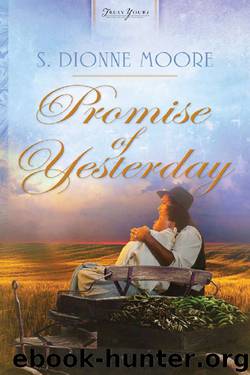 Promise of Yesterday by Moore S. Dionne