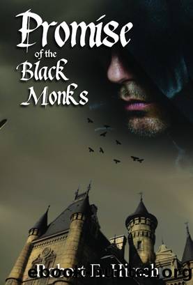 Promise of the Black Monks by Robert E Hirsch