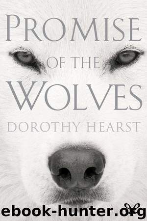 Promise of the Wolves by Dorothy Hearst