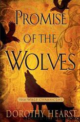Promise of the Wolves: A Novel by Dorothy Hearst