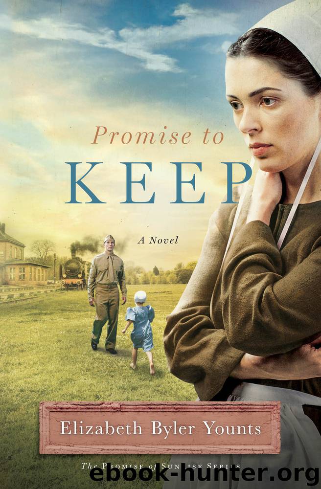 Promise to Keep by Elizabeth Byler Younts