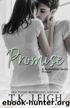 Promise_A Redemption Series Prologue by T. K. Leigh